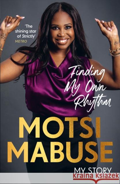 Finding My Own Rhythm: My Story Motsi Mabuse 9781529148572