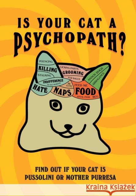 Is Your Cat A Psychopath? Stephen Wildish 9781529149944