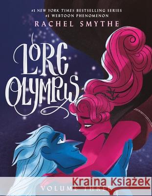 Lore Olympus: Volume Three Rachel Smythe 9781529150490 Random House