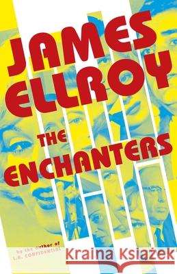 The Enchanters James Ellroy 9781529151268 Cornerstone