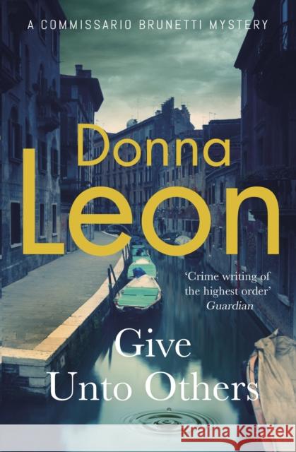 Give Unto Others Donna Leon 9781529151619 Ebury Publishing