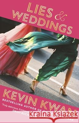 Lies and Weddings Kevin Kwan 9781529152845
