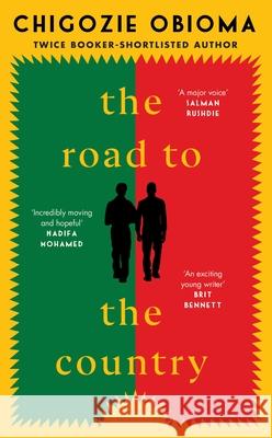 The Road to the Country Chigozie Obioma 9781529153460