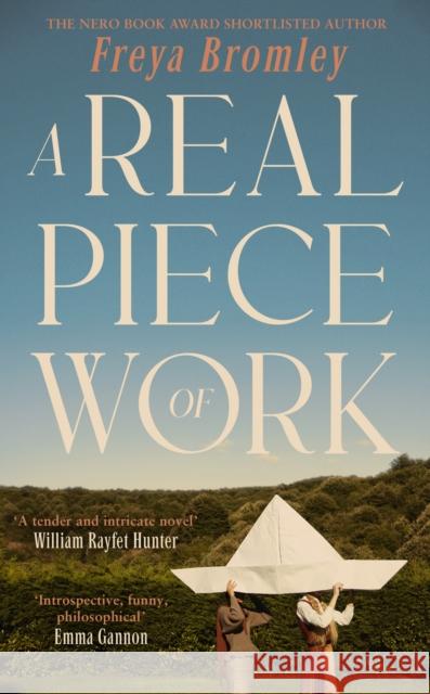 A Real Piece of Work Freya Bromley 9781529155433