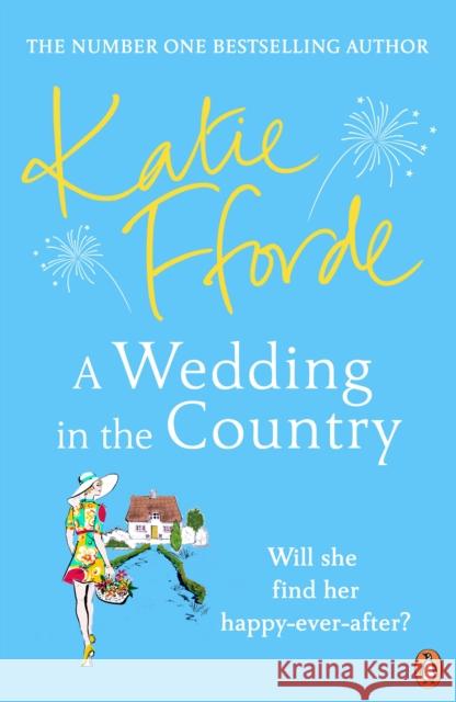 A Wedding in the Country Katie Fforde 9781529156317 Cornerstone