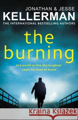 The Burning Jonathan Kellerman 9781529157130 Cornerstone