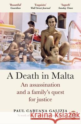 A Death in Malta: An assassination and a family’s quest for justice Paul Caruana Galizia 9781529157185