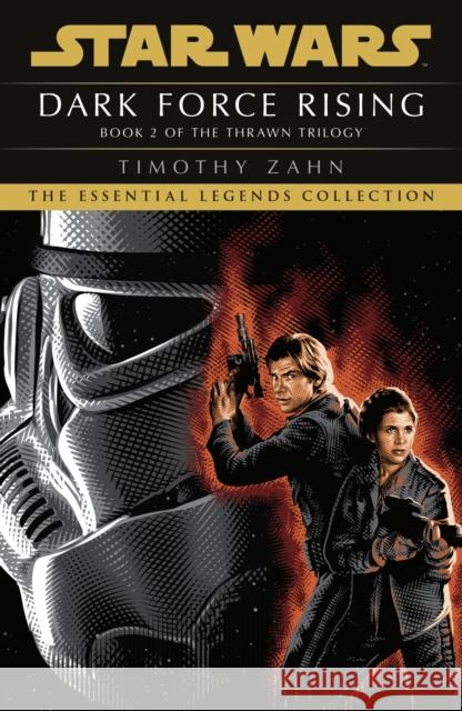 Star Wars: Dark Force Rising: (Thrawn Trilogy, Book 2) Timothy Zahn 9781529157499 Cornerstone