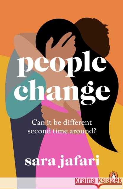 People Change: An unforgettable second-chance love story Sara Jafari 9781529157550