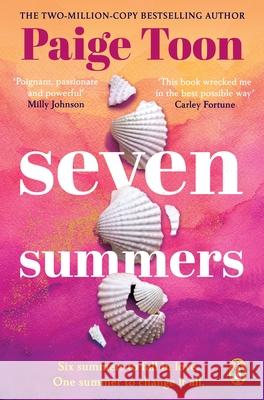Seven Summers: An epic love story from the Sunday Times bestselling author Paige Toon 9781529157925