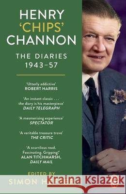 Henry ‘Chips’ Channon: The Diaries (Volume 3): 1943-57 Chips Channon 9781529158885 Cornerstone