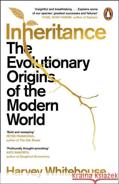 Inheritance: The Evolutionary Origins of the Modern World Whitehouse, Harvey 9781529159158