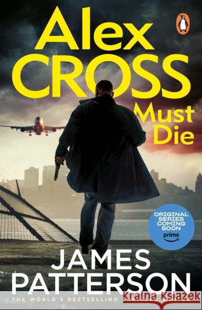 Alex Cross Must Die: (Alex Cross 31) James Patterson 9781529159912 Cornerstone