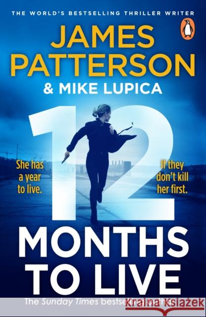12 Months to Live: A Jane Smith Thriller James Patterson 9781529160055 Cornerstone