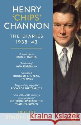 Henry ‘Chips’ Channon: The Diaries (Volume 2): 1938-43 Chips Channon 9781529160215 Cornerstone