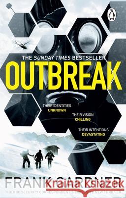 Outbreak: a terrifyingly real thriller from the No.1 Sunday Times bestselling author Frank Gardner 9781529176223 Transworld Publishers Ltd
