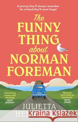 The Funny Thing about Norman Foreman Julietta Henderson 9781529176681 Transworld Publishers Ltd