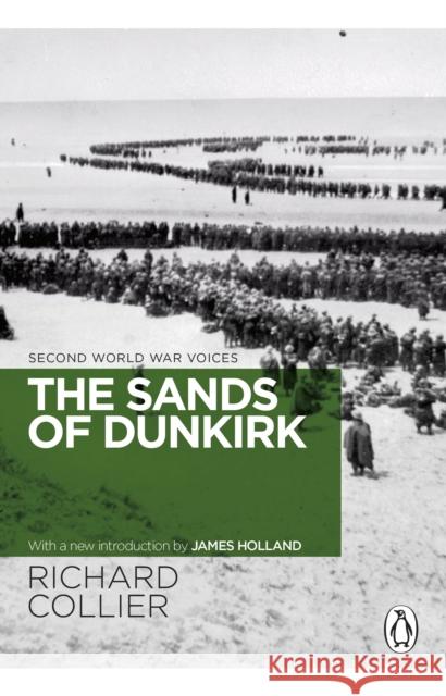 The Sands of Dunkirk Richard Collier 9781529176827