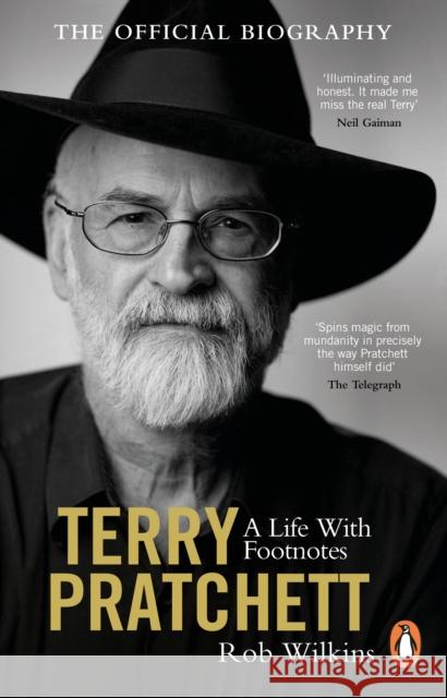Terry Pratchett: A Life With Footnotes: The Official Biography Rob Wilkins 9781529176902