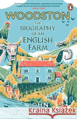 Woodston: The Biography of An English Farm – The Sunday Times Bestseller John Lewis-Stempel 9781529176964 Transworld