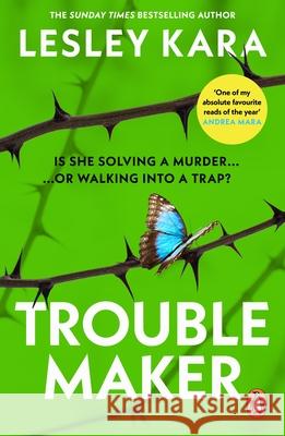 Troublemaker Lesley Kara 9781529177343 Transworld Publishers Ltd