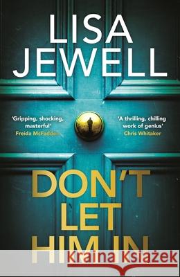 Don’t Let Him In Lisa Jewell 9781529196016