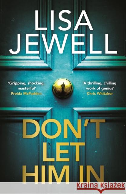 Don't Let Him In Lisa Jewell 9781529196023