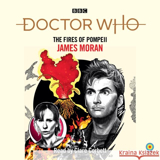 Doctor Who: The Fires of Pompeii: 10th Doctor Novelisation James Moran 9781529197778