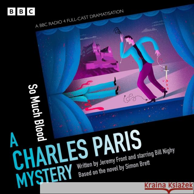 Charles Paris: So Much Blood: A BBC Radio 4 full-cast dramatisation Jeremy Front 9781529197983