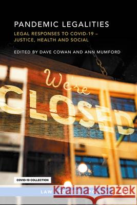 Pandemic Legalities: Legal Responses to COVID-19 – Justice and Social Responsibility  9781529218923 Bristol University Press