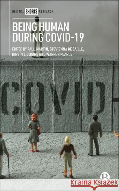 Being Human During Covid-19  9781529223125 Bristol University Press