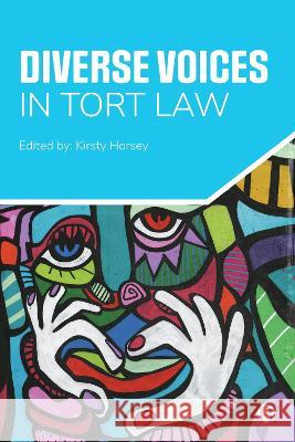 Diverse Voices in Tort Law Kirsty Horsey 9781529231601 Bristol University Press