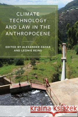 Climate Technology and Law in the Anthropocene  9781529232882 Bristol University Press