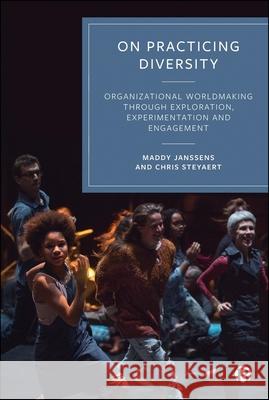 Reimagining Diversity in Organisations Chris (University of St Gallen, Switzerland) Steyaert 9781529235531