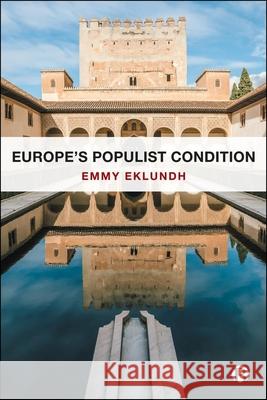 Europe's Populist Condition Emmy Eklundh 9781529236828 Bristol University Press