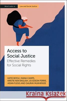 Access to Social Justice: Social Rights and the Uk's Access to Justice Gap Katie Boyle Diana Camps Kirstie English 9781529237917 Bristol University Press