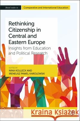 Rethinking Citizenship in Central and Eastern Europe: Insights from Education and Political Research  9781529240788 Bristol University Press