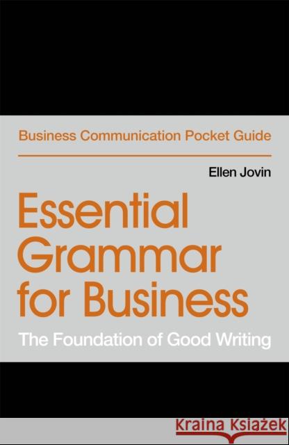 Essential Grammar for Business: The Foundation of Good Writing Ellen Jovin 9781529303469 John Murray Press