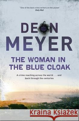 The Woman in the Blue Cloak Meyer, Deon 9781529309263