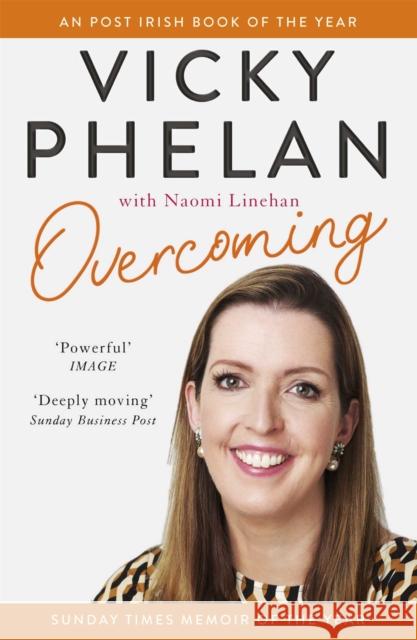 Overcoming: The powerful, compelling, award-winning memoir Vicky Phelan 9781529318715