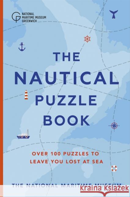 The Nautical Puzzle Book The National Maritime Museum 9781529322811