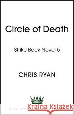 Circle of Death: A Strike Back Novel (5) Chris Ryan 9781529324853 Hodder & Stoughton