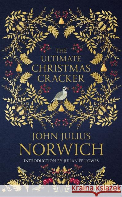 The Ultimate Christmas Cracker JULIUS NORWICH  JOH 9781529324938 John Murray Press