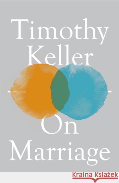 On Marriage Timothy Keller 9781529325713
