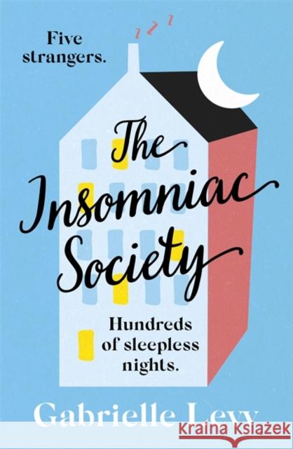 The Insomniac Society Gabrielle Levy 9781529327137 Hodder & Stoughton