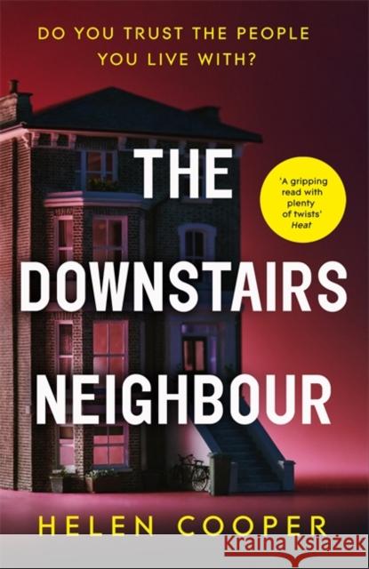 The Downstairs Neighbour: The totally addictive psychological suspense thriller with a shocking twist Helen Cooper 9781529330007 Hodder & Stoughton