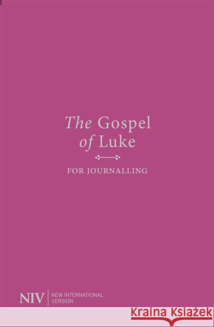 NIV Gospel of Luke for Journalling New International Version 9781529331622 John Murray Press