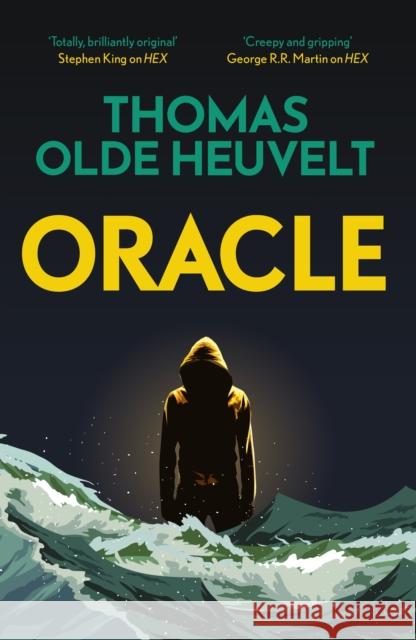 Oracle: A compulsive page turner and supernatural survival thriller Thomas Olde Heuvelt 9781529331936 Hodder & Stoughton