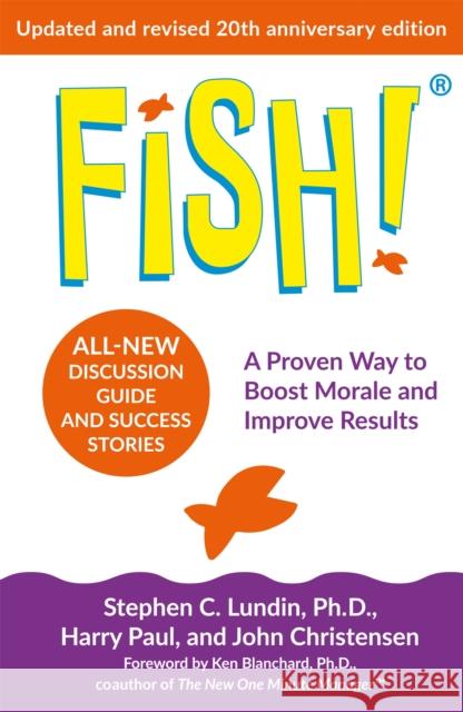 Fish!: 20th Anniversary Edition John Christensen 9781529336184