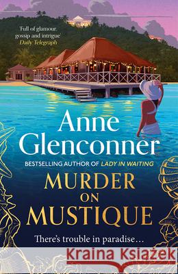 Murder On Mustique Anne Glenconner 9781529336344 Hodder & Stoughton